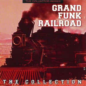 Grand Funk Railroad – The Collection (1992, CD) - Discogs