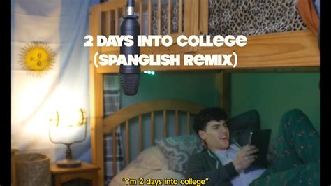 2 DAYS INTO COLLEGE ft. MICAH PALACE - (SPANGLISH REMIX) [LYRIC VIDEO ...