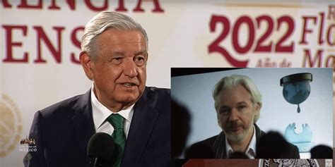 AMLO Reitera Ofrecimiento De Asilo A Julian Assange