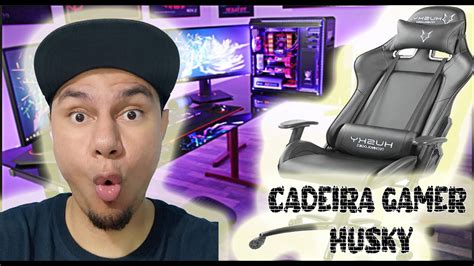 Unboxing E Montagem Da Cadeira Gamer Husky Blizzard Youtube