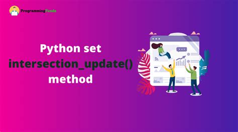 Python Set Intersection Update Method Programming Funda