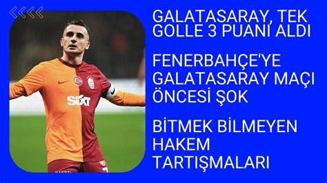 GALATASARAY 3 PUANI KAPTI GOL DÜELLOSUNU KAZANAN FENERBAHÇE BİTMEK