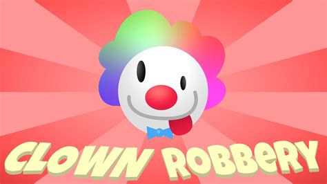 Clown Robbery PPT2 Animation YouTube