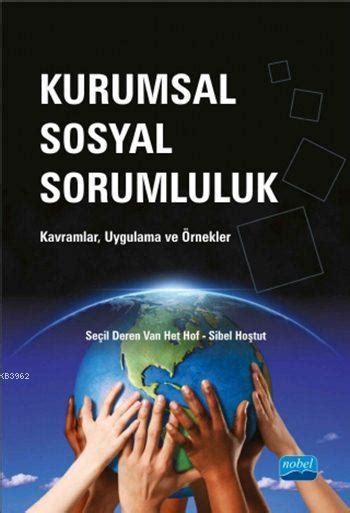 Kurumsal Sosyal Sorumluluk Kavramlar Uygulama ve Örnekler Seçil Dere