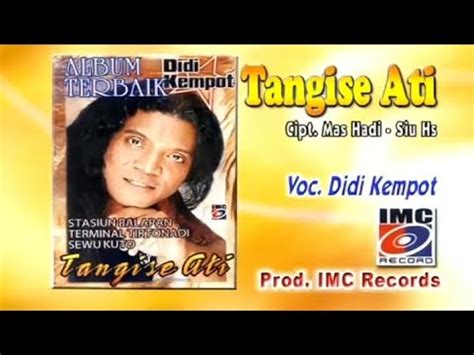 TANGISE ATI DIDI KEMPOT ARRANSEMEN AUDIO BY HERU D RADHENZ YouTube