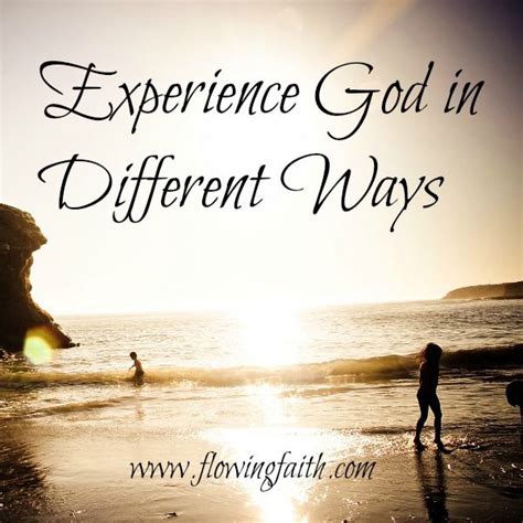 Experience God In Different Ways Flowing Faith Spiritual Eyes God