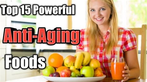 Top 15 Powerful Anti Aging Foods Anti Wrinkle Foods Anti Aging