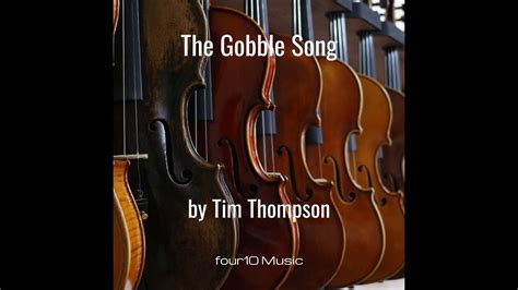The Gobble Song Demo Youtube