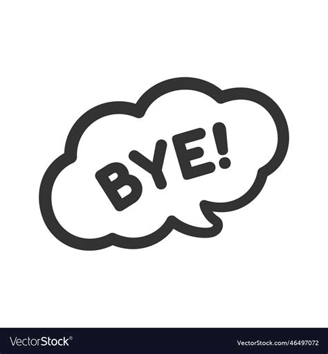 Good Bye Speech Bubble Icon Cute Black Text Vector Image