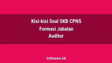 Kisi Kisi Soal SKB CPNS Formasi Auditor Ahli Pertama