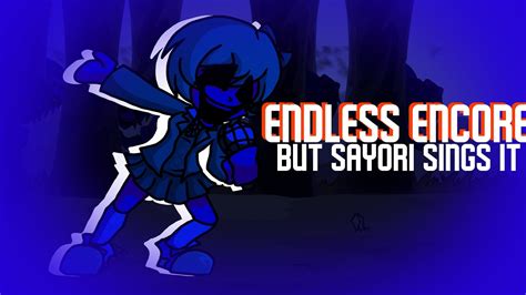 ENDLESS ENCORE But Majin Sayori Sings It FNF Cover FNF X Monika Exe