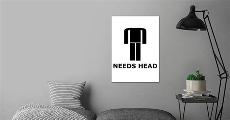 Needs Head Poster By N Stein Displate