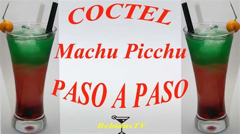 COMO HACER EL COCTEL MACHU PICCHU BebidasTV YouTube