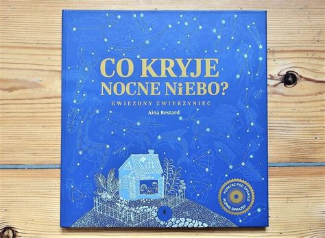 Co Kryje Nocne Niebo Recenzja Magazyn Dzieci