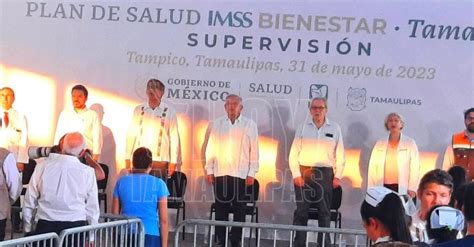 Hoy Tamaulipas Evaluo Presidente De Mexico Operacion De IMSS