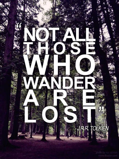 Not All Those Who Wander Are Lost