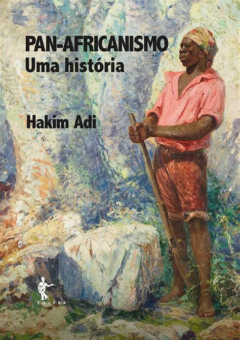 Os Princípios Do Pan-africanismo Estão Presentes Quando O Autor