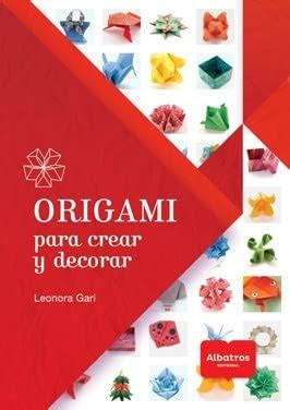 Origami Para Crear Y Decorar Gari Books Amazon Ca