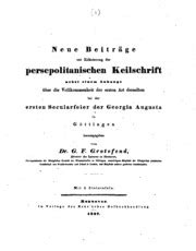 Neue Beiträge zur Erläuterung der persepolitanischen Keilschrift nebst