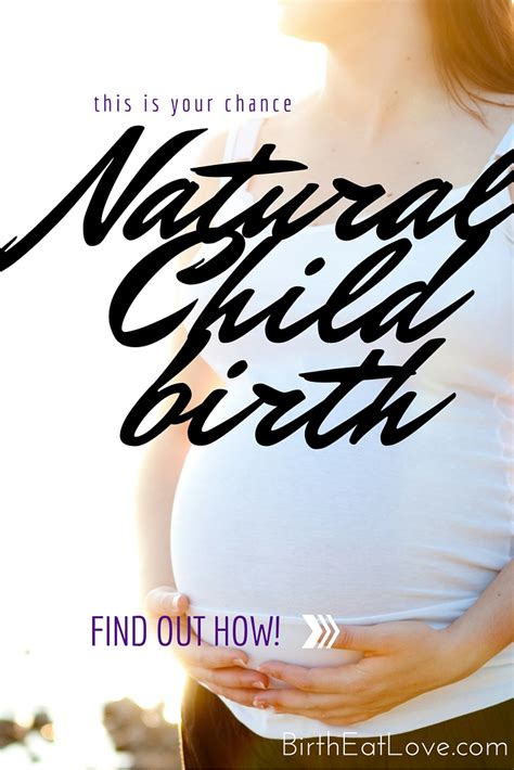 5 Tips for Achieving a Natural Childbirth - Birth Eat Love