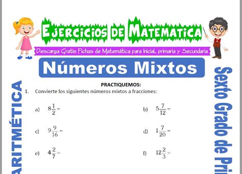 Ejercicios de Números Mixtos para Sexto grado de Primaria Matemática