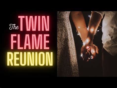 Top Twin Flame Reunion Signs What Happens Right Before Twin Flame