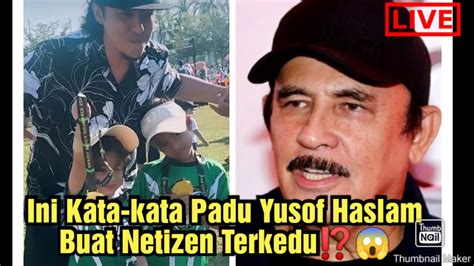 AstagaIni Kata Kata Padu Datuk Yusof Haslam Buat Syamsul Yusof