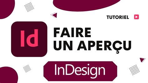 Comment faire un aperçu sur InDesign YouTube