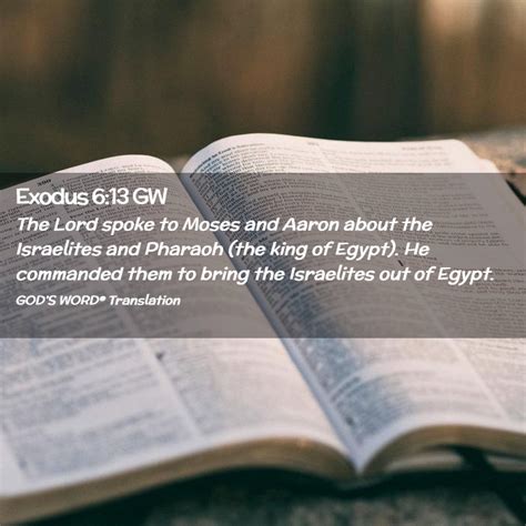 Exodus 6 13 GW The Lord Spoke To Moses And Aaron About The