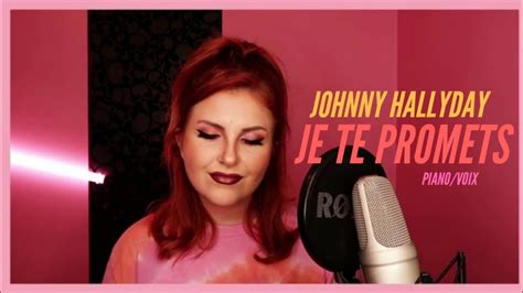 Johnny Hallyday Je Te Promets Sarah Schwab Cover YouTube