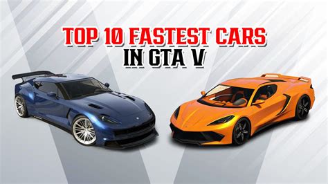 Top 10 Fastest Cars In Gta V