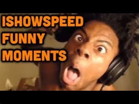 Ishowspeed Funniest Moments Youtube