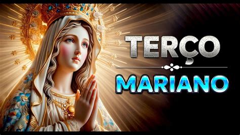 Ter O Mariano Completo Para Fortalecer Sua F Youtube