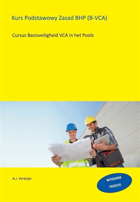 Basisveiligheid VCA Pools 9789491595523 A J Verduijn Boeken Bol