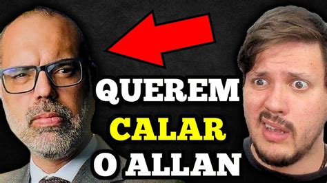 Allan Dos Santos Faz Den Ncia E Agora O Querem Calado Youtube