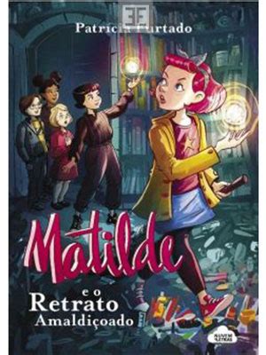 Literatura Infantil E Juvenil Livro Matilde E O Retrato Amaldi Oado