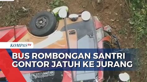 Rem Blong Dan Sopir Hilang Kendali Bus Rombongan Santri Gontor Jatuh