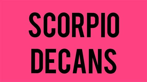 Scorpio Decans Types Of Scorpio Scorpio Personality Traits Scorpio