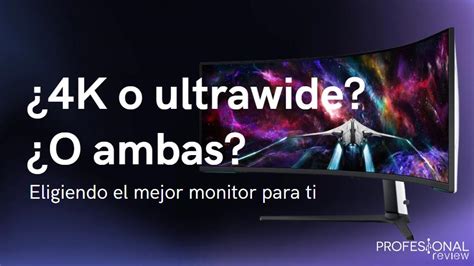 Monitor K Vs Ultrawide Gu A Para Escoger La Opci N Correcta