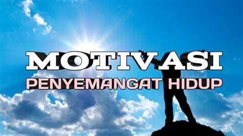 47 Viral Semangat Hidup Kata Kata Motivasi Terlengkap Motivasi 75