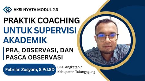 Aksi Nyata Modul Coaching Untuk Supervisi Akademik Tahap Pra