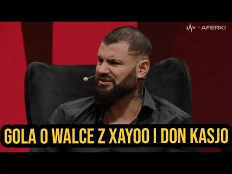 WOJTEK GOLA O WALCE Z XAYOO DON KASJO I ZAWODNIKACH FAME BOXDEL