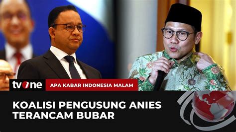 Anies Gandeng Cak Imin Sebagai Cawapres Akim Tvone Youtube