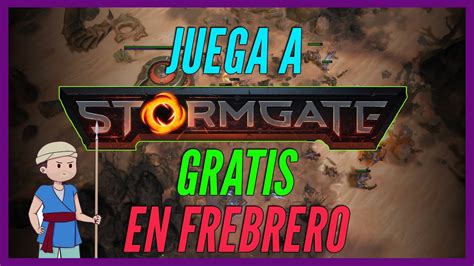 Juega GRATIS La Beta De STORMGATE YouTube