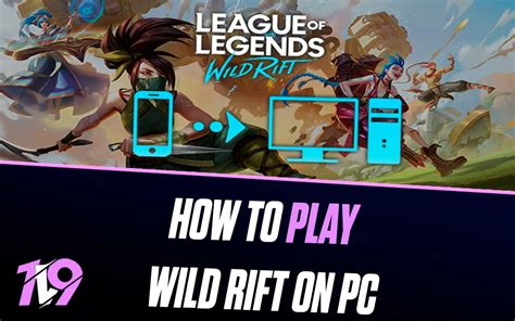 Can You Play League Of Legends Wild Rift On PC 1v9