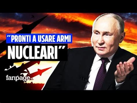 Il Presidente Russo Putin Pronti A Usare Armi Nucleari Se Nostra