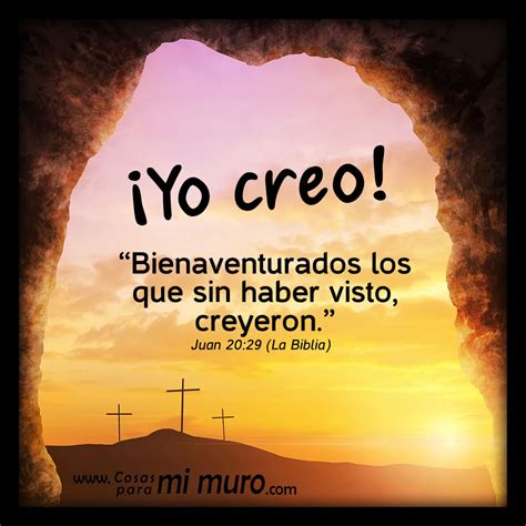 Yo Creo En La Resurrecci N De Cristo Cosas Para Mi Muro