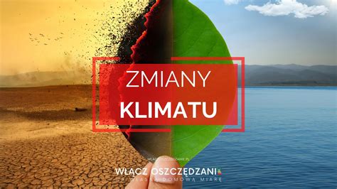 Zmiany Klimatu Zmiany Klimatyczne Kryzys Klimatyczny W Cz