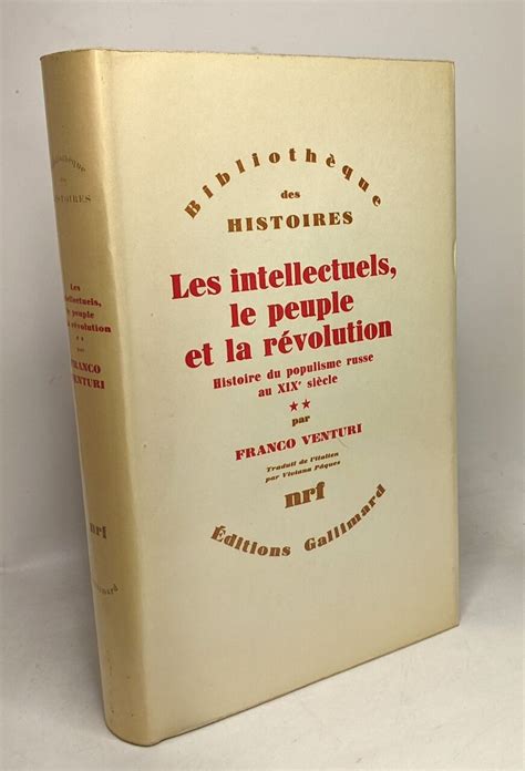 Les intellectuels le peuple et la révolution histoire du populisme