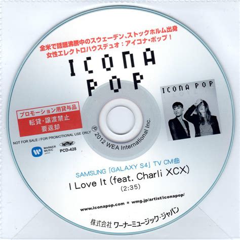 Icona Pop Feat Charli Xcx I Love It 2012 Cdr Discogs